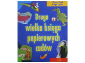 Druga wielka księga papierowych cudów - Vogl
