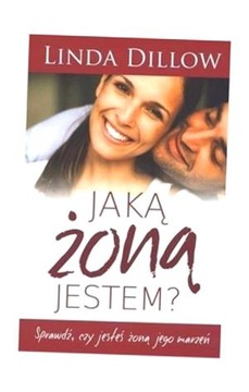 JAKĄ ŻONĄ JESTEM?, DILLOW LINDA