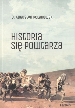 Historia się powtarza Augustyn Pelanowski Paganini
