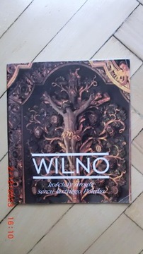 Wilno - Kościoły drogie sercu każdego Polaka