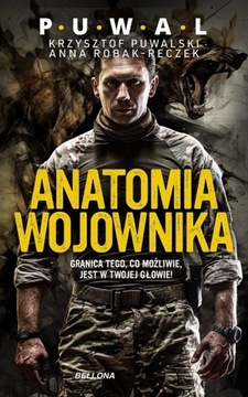 Anatomia wojownika Puwalski Krzysztof, Robak-Reczek Anna