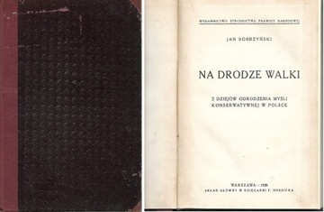 JAN BOBRZYŃSKI NA DRODZE WALKI KONSERWATYZM (1928)