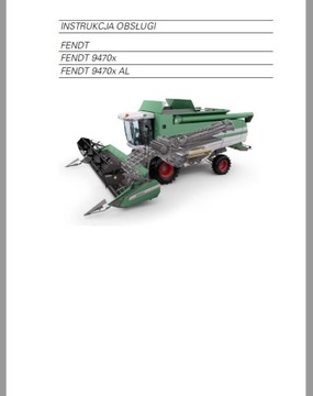 Instrukcja obsł kombajn FENDT 9470x FENDT 9470x AL
