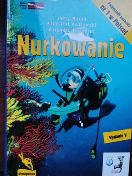 Nurkowanie Jerzy Macke Krzysztof Kuszewski Grzegorz Zieleniec