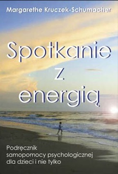 Spotkanie z energią -Margarethe Kruczek-Schumacher