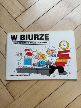 Martin Baxendale - W biurze Podręcznik przetrwania
