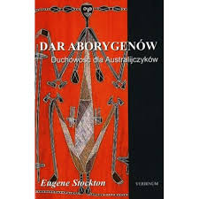 Dar Aborygenów Duchowość dla Eugene Stockton
