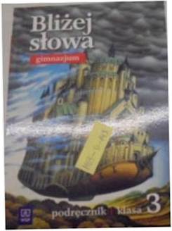 Bliżej słowa 3 podręcznik - Horwarth