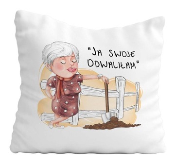 Poduszka Prezent Dla Emerytki SWOJE ODWALIŁAM