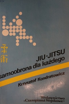 JIU-JITSU SAMOOBRONA dla KAŻDEGO KONDRATOWICZ