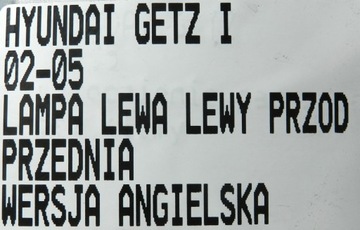 ФОНАРЬ ПЕРЕДНИЙ ЛЕВЫЙ HYUNDAI GETZ I 1 02-05