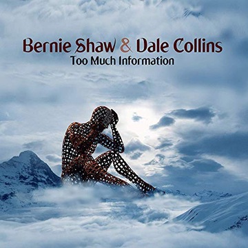 BERNIE SHAW / DALE COLLINS Too Much Information LP