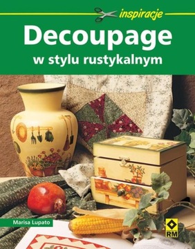 Decoupage w stylu rustykalnym Gloria Ferini