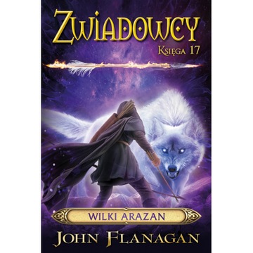 John Flanagan - Wilki Arazan [Zwiadowcy 17]