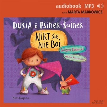 (Audiobook mp3) Dusia i Psinek-Świnek 3. Nikt się nie boi