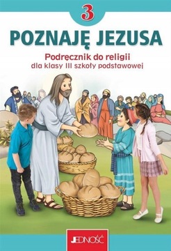 Poznaję Jezusa kl.3 SP Podręcznik JEDNOSC 2025