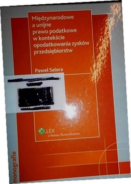 Międzynarodowe a unijne prawo podatkowe w kontekśc