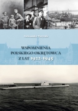 WSPOMNIENIA POLSKIEGO OKRĘTOWCA Z LAT 1922–1945