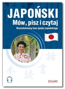 Japoński Mów, pisz i czytaj + MP3