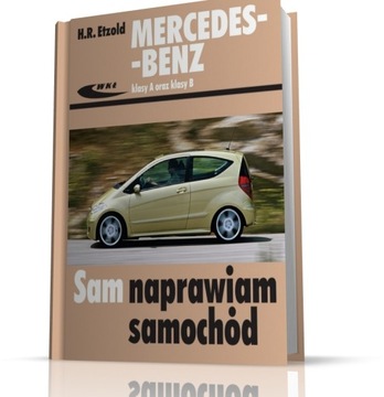 MERCEDES-BENZ KLASA B (W245) INSTRUKCJA NAPRAWY