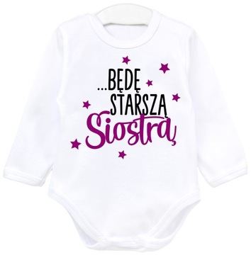 Body z nadrukiem BĘDĘ STARSZĄ SIOSTRĄ r. 98