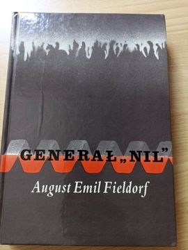 Generał 'NIL' August Emil FIELDORF. FAKTY