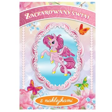 Kolorowanki Księżniczki Zaczarowany Świat z naklejkami
