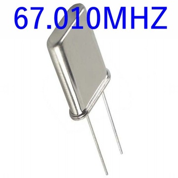 Oscylator rezonator kwarcowy 67.010MHZ HC-49U 1zt