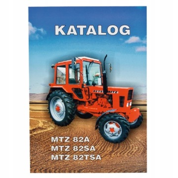 Katalog ciągnik MTZ-82A / 82SA / 82-TSA AGTECH
