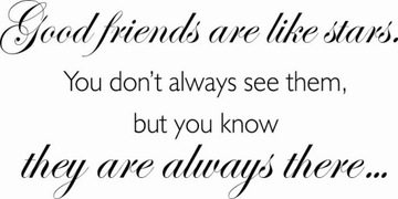 Naklejki na ścianę cytat napis Good friends