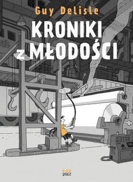 KRONIKI Z MŁODOŚCI, GUY DELISLE