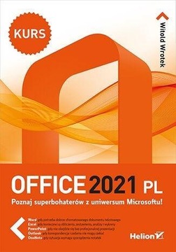 OFFICE 2021 PL. KURS, WITOLD WROTEK