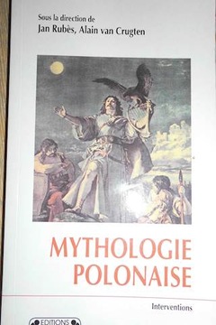 Mythologie Polonaise - Praca zbiorowa