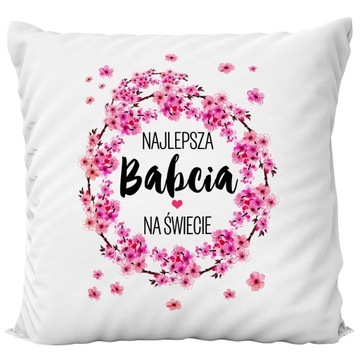 PODUSZKA DZIEŃ BABCI PREZENT DLA BABCI RÓŻNE WZORY URODZINY DEKORACYJNA