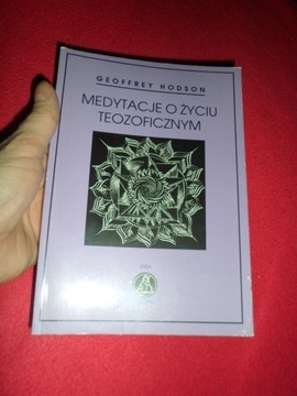 MEDYTACJE O ŻYCIU TEOZOFICZNYM - Geoffrey Hodson
