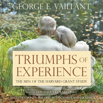 Triumphs of Experience - Vaillant, George E.