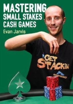 Mastering Small Stakes Cash Games: A Comprehensive Approach to Winning at