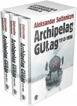 ARCHIPELAG GUŁAG Tomy 1-3 Aleksander Sołżenicyn