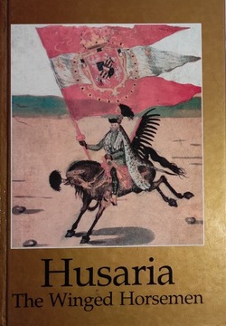 Husaria The Winged Horsemen Anna Wasilkowska SPK