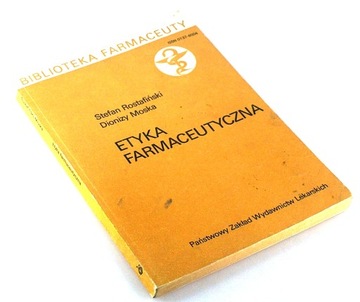ETYKA FARMACEUTYCZNA Stefan Rostafiński