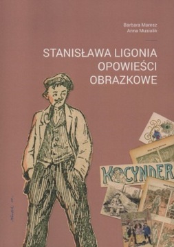 STANISŁAWA LIGONIA OPOWIEŚCI OBRAZKOWE