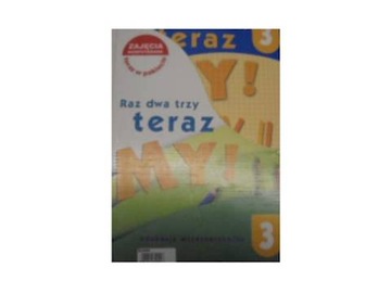 Raz dwa trzy teraz 3 My Box - praca zbiorowa