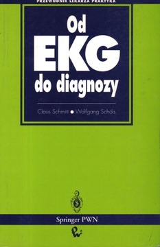 OD EKG DO DIAGNOZY - CLAUS SCHMITT