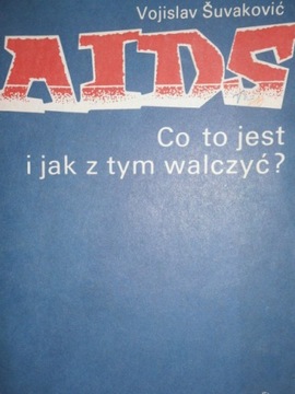 AIDS co to jest i jak z tym walczyć ?