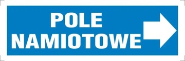 Tabliczka BHP pole namiotowe 15x45cm #211 P