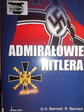 Admirałowie Hitlera - Bennet
