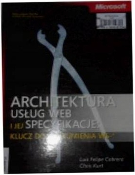 Architektura usług Web I jej Specyfikacje+ CD -