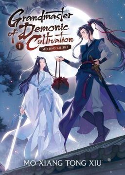 Grandmaster of Demonic Cultivation: Mo Dao Zu Shi (Novel) Vol. 1 Mo Xiang