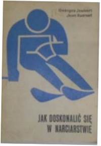 Jak doskonalić się w narciarstwie - G.Joubert
