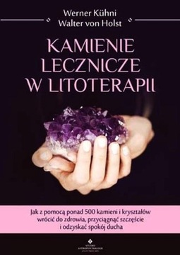 KAMIENIE LECZNICZE W LITOTERAPII